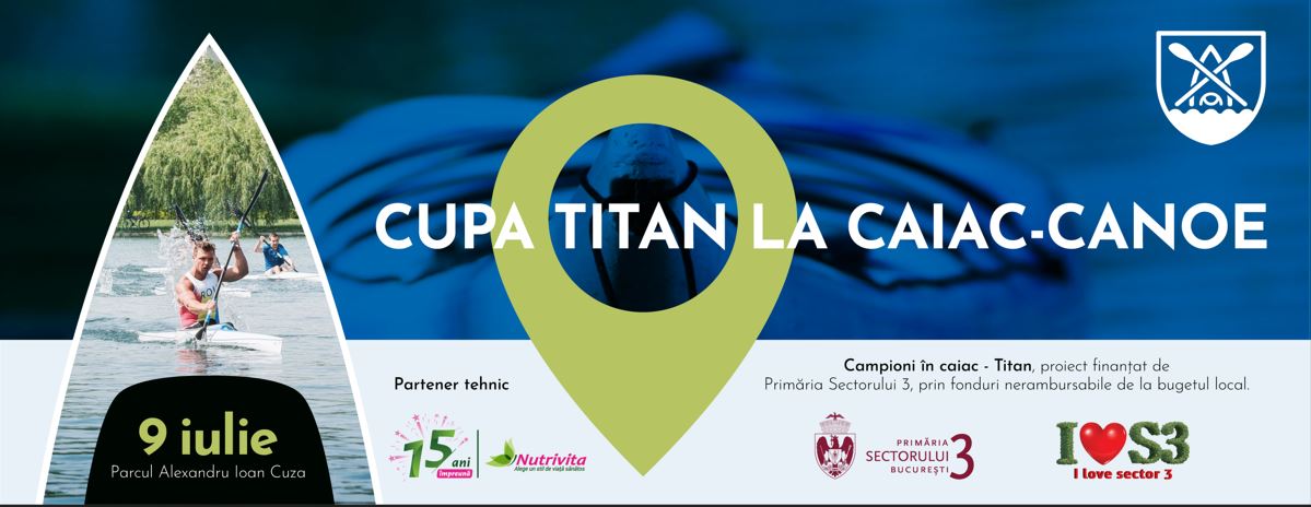 Cupa Titan la caiac-canoe, în Sectorul 3: Încep înscrierile!