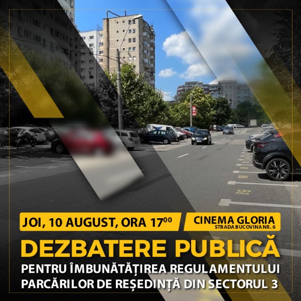 Joi, 10 august, dezbatere publică:  cum putem îmbunătăți Regulamentul pentru parcări în Sectorul 3