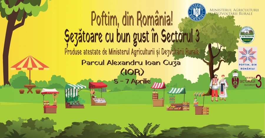 Parcul Titan găzduiește târgul de produse agroalimentare românești „Poftim din România! Șezătoare cu bun gust în sectorul 3”  